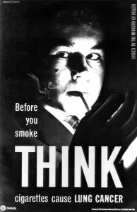 A Government poster used in the big smoking and lung cancer battle. The poster shows A Government poster used in the big smoking and lung cancer battle. The poster shows