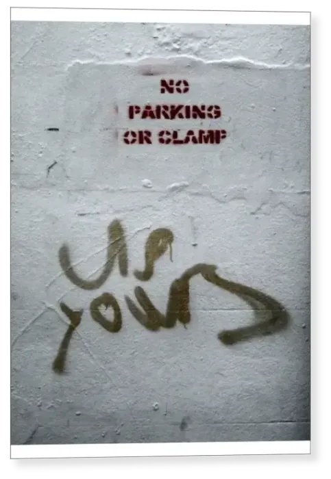 Print : Vulgar graffiti in response to public notice: no parking or clamp Print : Vulgar graffiti in response to public notice: no parking or clamp