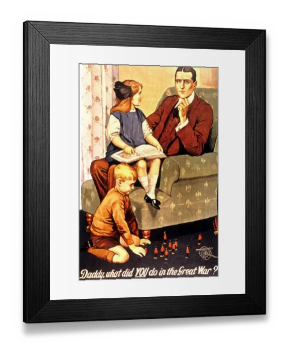 Framed Print : WW1 British Poster - Daddy, what did YOU do in the Great War? Framed Print : WW1 British Poster - Daddy, what did YOU do in the Great War?