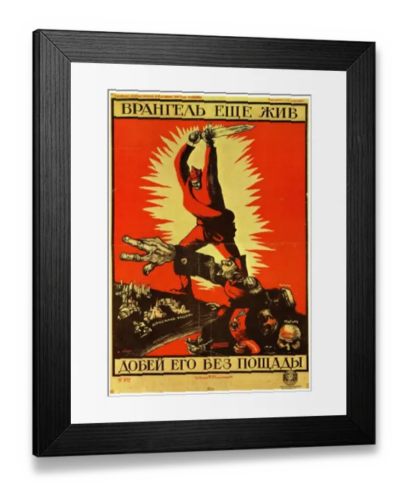 Framed Print : Moor Dmitry - Wrangel is still alive - finish him off mercilessly! Moscow, 1920 Framed Print : Moor Dmitry - Wrangel is still alive - finish him off mercilessly! Moscow, 1920