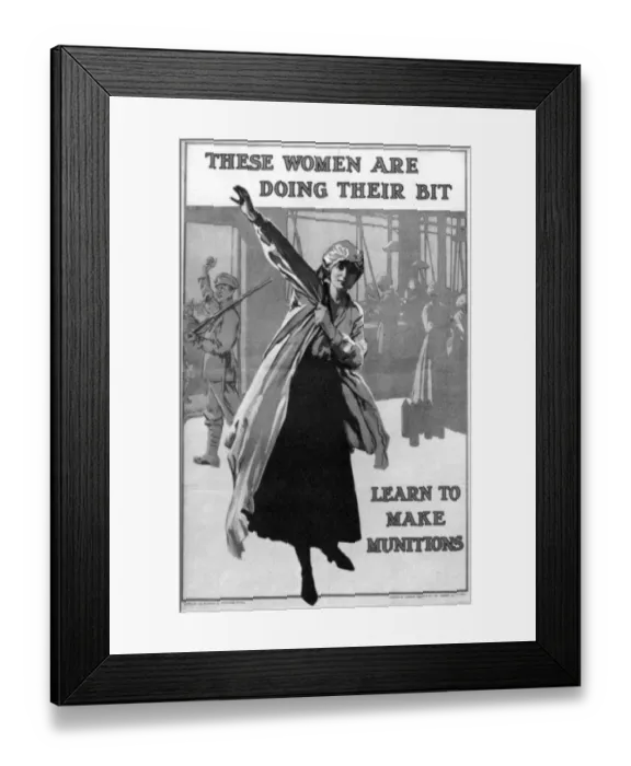 Framed Print : World War One poster These Women Are doing their bit Leanr to Make Munitions Framed Print : World War One poster These Women Are doing their bit Leanr to Make Munitions