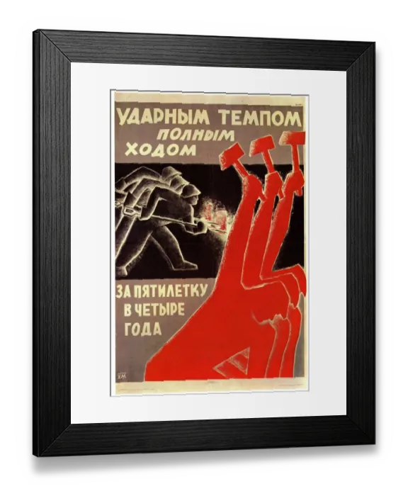 Framed Print : Anonymous Poster Designer, 1930 Full speed ahead - fulfil the Five-Year Plan in Four years Framed Print : Anonymous Poster Designer, 1930 Full speed ahead - fulfil the Five-Year Plan in Four years
