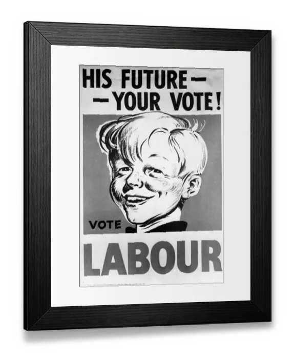 Framed Print : One of the Labour posters for the General Election campaign of 1950 His Future - Your vote Framed Print : One of the Labour posters for the General Election campaign of 1950 His Future - Your vote