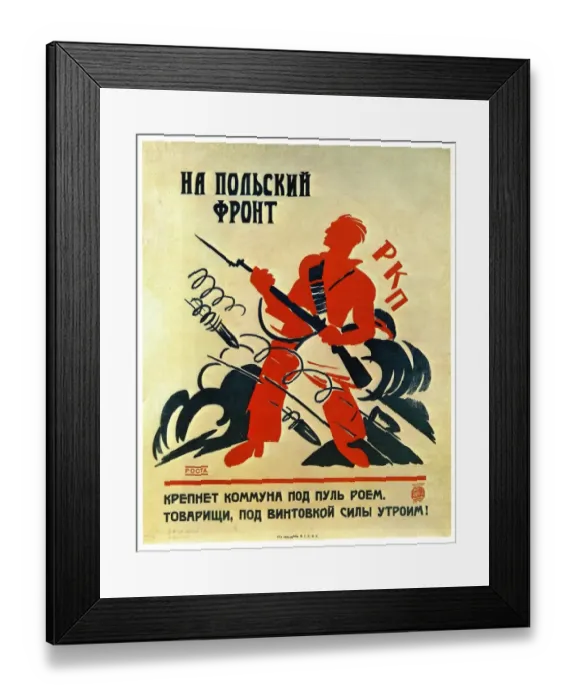 Framed Print : Mayakovsky Vladimir and Malyutin Ivan On to the Polish Front - Comrades the country Framed Print : Mayakovsky Vladimir and Malyutin Ivan On to the Polish Front - Comrades the country