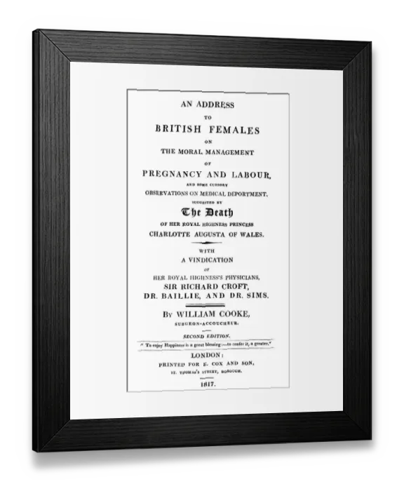 Framed Print : An address to British females on the moral management of pregnancy and labour Framed Print : An address to British females on the moral management of pregnancy and labour