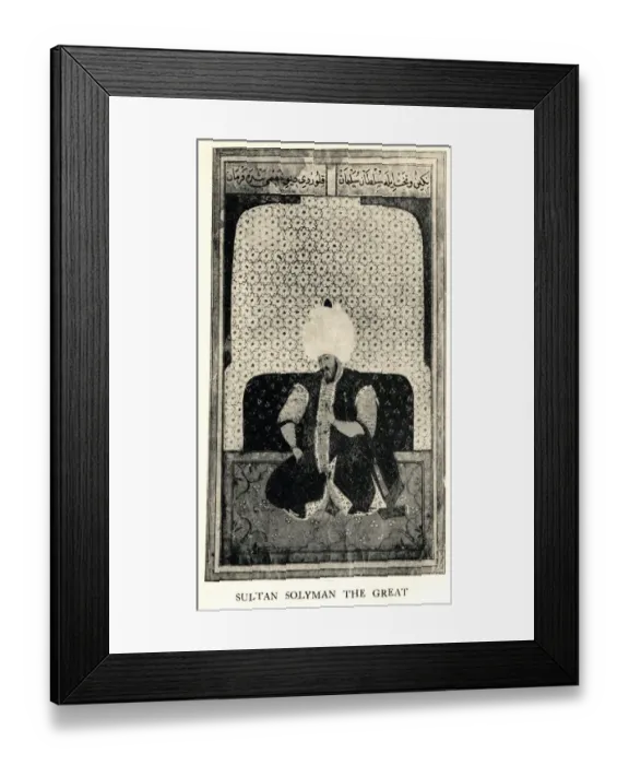 Framed Print : Solyman the Magnificent, fourth Emperor of the Turks, succeeded to the throne Framed Print : Solyman the Magnificent, fourth Emperor of the Turks, succeeded to the throne