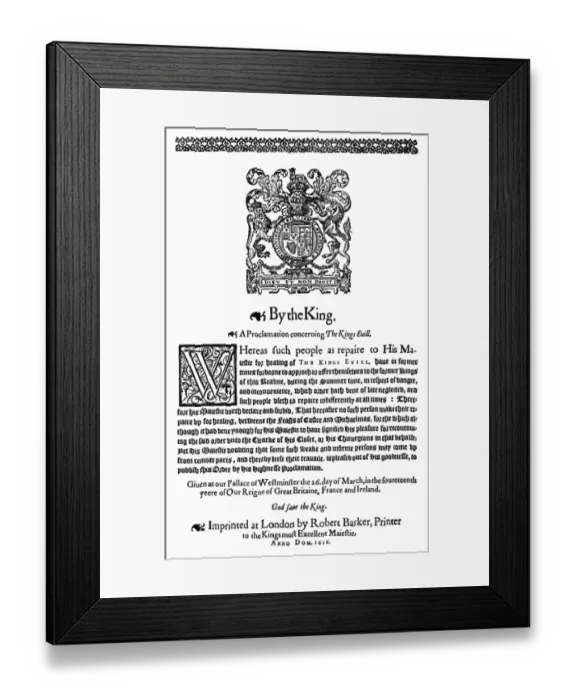 Framed Print : MEDICAL A proclamation, of 1618, published at the command of King James I, instructing Framed Print : MEDICAL A proclamation, of 1618, published at the command of King James I, instructing