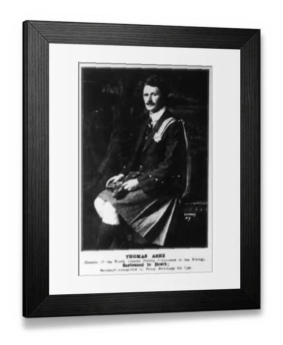 Framed Print : Thomas Ashe (Leader of the North County Dublin Volunteers in the Rising) - Sentenced Framed Print : Thomas Ashe (Leader of the North County Dublin Volunteers in the Rising) - Sentenced