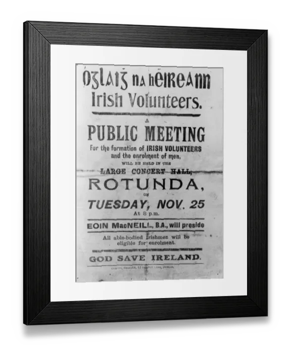 Framed Print : Irish rebel poster appealing for the enrolment of volunteers at a meeting presided Framed Print : Irish rebel poster appealing for the enrolment of volunteers at a meeting presided