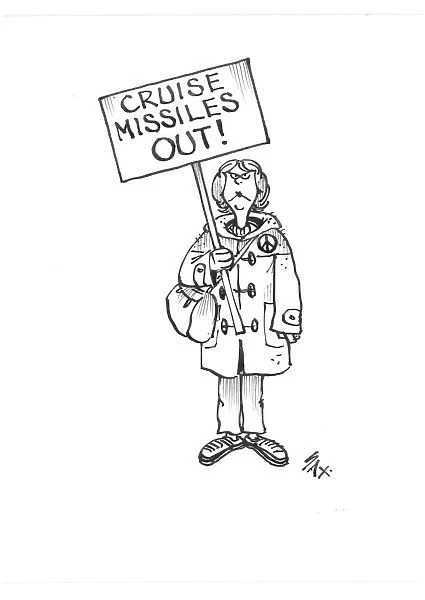 Cruise missiles Out. CND. Usually paying little or no attention to political correctness