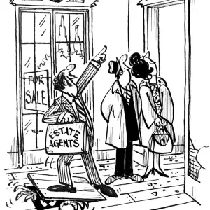 Estate Agents - new home. Cartoon by Sax Usually paying little or no attention to Estate Agents - new home. Cartoon by Sax Usually paying little or no attention to