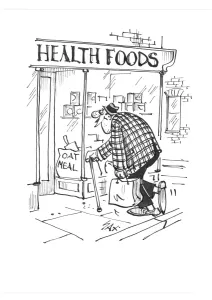 Prints of Health food. Sax Usually paying little or no attention to political correctness, Sax cartoons are often saucy and irreverent, often a sly look at gender relations, marriage, men, women, drinking Cartoons By Sax Prints: Health food. Sax Usually paying little or no attention to political correctness