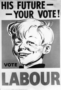 One of the Labour posters for the General Election campaign of 1950 His Future - Your vote One of the Labour posters for the General Election campaign of 1950 His Future - Your vote